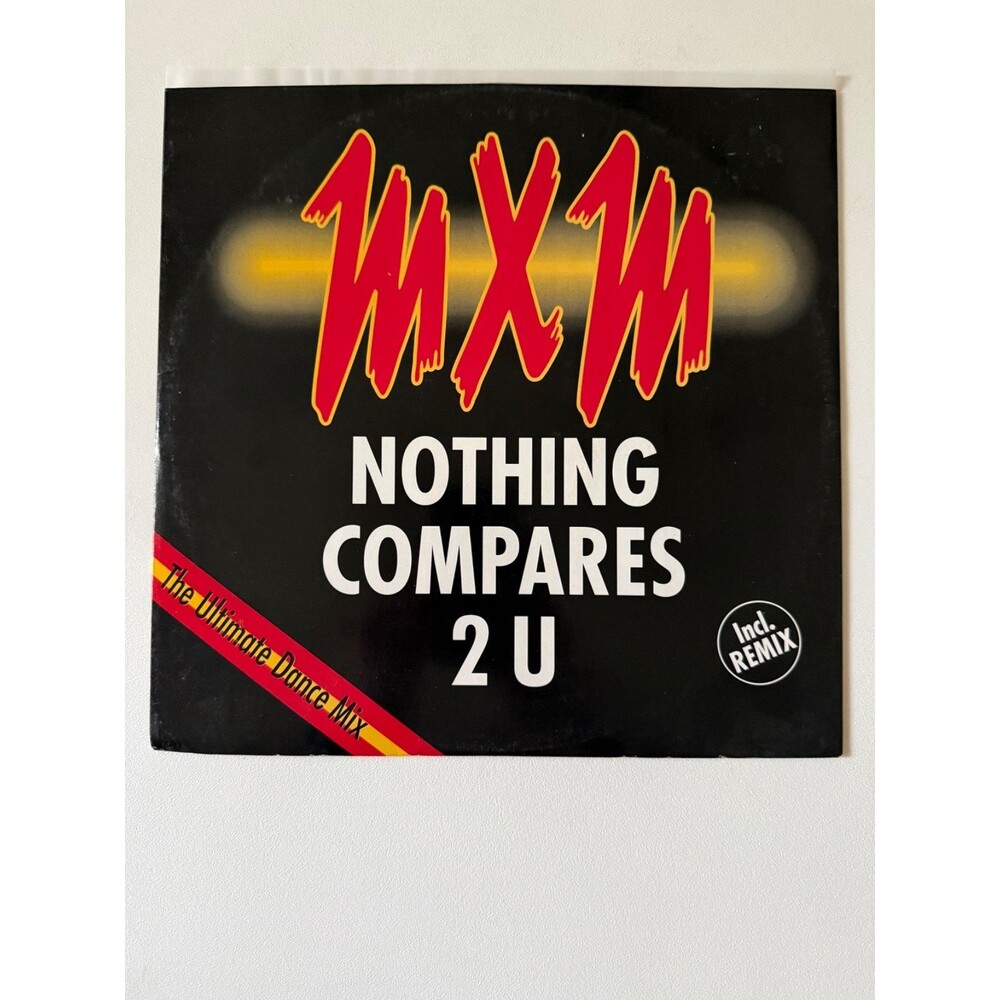 MXM Nothing Compares 2 U Ultimate Dance Mix + Remixes Import Germany VG Cleaned